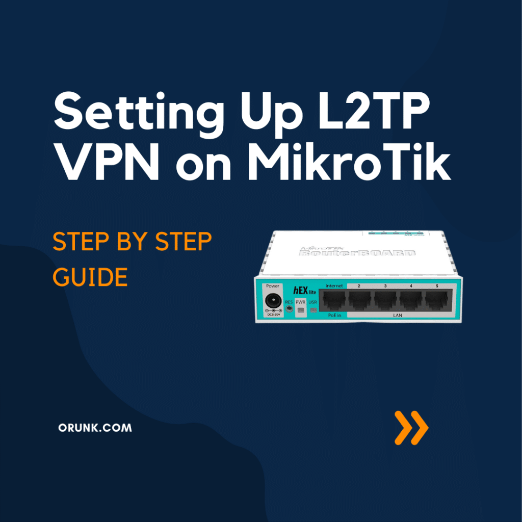 Setting Up L2TP VPN on MikroTik